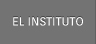 EL INSTITUTO