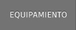 EQUIPAMIENTO